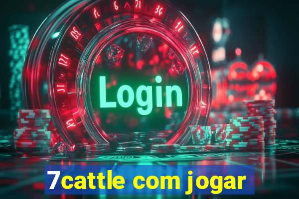 7cattle com jogar
